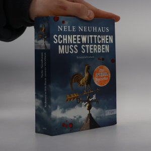 gebrauchtes Buch – Nele Neuhaus – Schneewittchen muss sterben : Kriminalroman