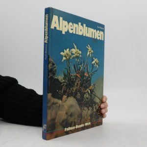 gebrauchtes Buch – Kurt Blüchel – Alpenblumen