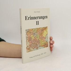 gebrauchtes Buch – Martin Diebler – Erinnerungen II: Krieg und Nachkrieg: 1940 - 1950