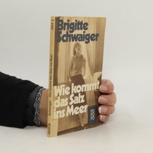 gebrauchtes Buch – Brigitte Schwaiger – Wie kommt das Salz ins Meer