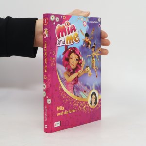 gebrauchtes Buch – Isabella Mohn – Mia and Me: Mia und die Elfen