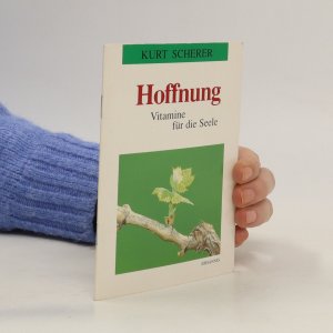 Hoffnung: Vitamine für die Seele