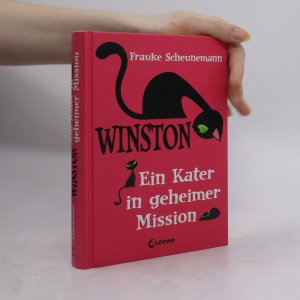 gebrauchtes Buch – Frauke Scheunemann – Winston: ein Kater in geheimer Mission