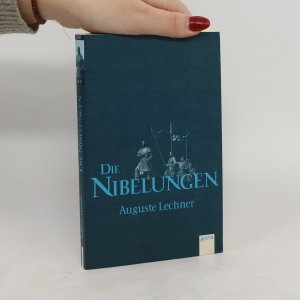 gebrauchtes Buch – Auguste Lechner – Die Nibelungen