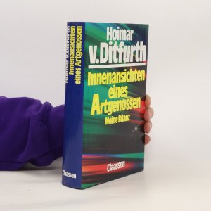 gebrauchtes Buch – Hoimar V. Ditfurth – Innenansichten eines Artgenossen