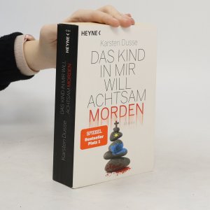 gebrauchtes Buch – Karsten Dusse – Das Kind in mir will achtsam morden: Roman