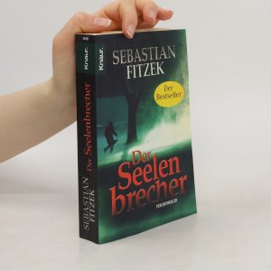 gebrauchtes Buch – Sebastian Fitzek – Der Seelenbrecher: Psychothriller | Psychologisch wie Die Therapie, klaustrophobisch wie Amokspiel, ausgefuchst wie Das Kind – Fitzek zieht alle Register seines Könnens | SPIEGEL-Bestseller