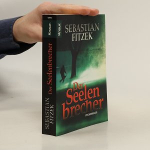 gebrauchtes Buch – Sebastian Fitzek – Der Seelenbrecher: Psychothriller | Psychologisch wie Die Therapie, klaustrophobisch wie Amokspiel, ausgefuchst wie Das Kind – Fitzek zieht alle Register seines Könnens | SPIEGEL-Bestseller