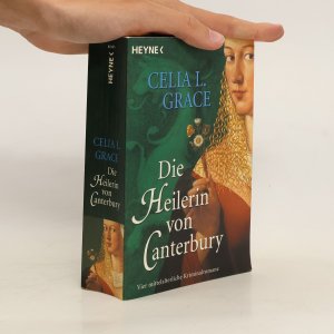 gebrauchtes Buch – C. L. Grace – Die Heilerin von Canterbury