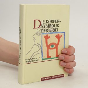 gebrauchtes Buch – Silvia Schroer – Die Körpersymbolik der Bibel