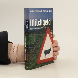 gebrauchtes Buch – Volker Klüpfel – Milchgeld: Kluftingers erster Fall | Kluftinger ermittelt