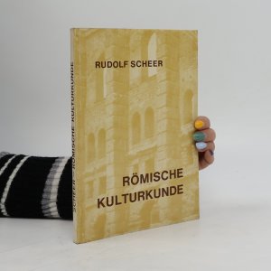 gebrauchtes Buch – Rudolf Scheer – Römische Kulturkunde