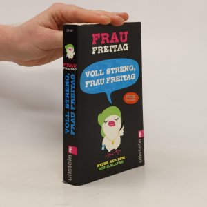 gebrauchtes Buch – Voll streng, Frau Freitag!