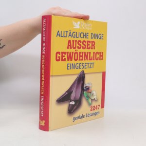 gebrauchtes Buch – kolektiv – Alltägliche Dinge außergewöhnlich eingesetzt