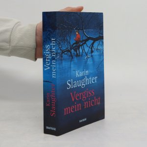 gebrauchtes Buch – Karin Slaughter – Vergiss mein nicht