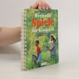 Wertvolle Spiele für Kinder II