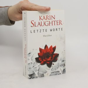 gebrauchtes Buch – Karin Slaughter – Letzte Worte