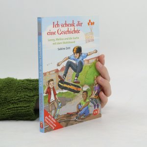 gebrauchtes Buch – Sabine Zett – Ich schenk dir eine Geschichte - Lenny, Melina und die Sache mit dem Skateboard