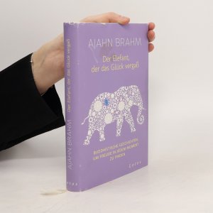 gebrauchtes Buch – Ajahn Brahm – Der Elefant, der das Glück vergaß: Buddhistische Geschichten, um Freude in jedem Moment zu finden