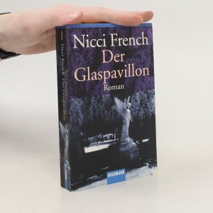 gebrauchtes Buch – Nicci French – Der Glaspavillon