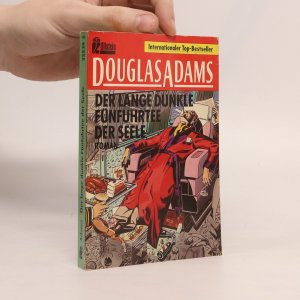 gebrauchtes Buch – Douglas Adams – Der lange dunkle Fünfuhrtee der Seele: Roman