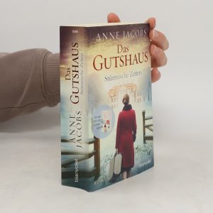 gebrauchtes Buch – Anne Jacobs – Das Gutshaus. Stürmische Zeiten