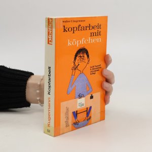 Kopfarbeit mit Köpfchen