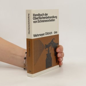 gebrauchtes Buch – Hans Wehmeyer – Handbuch der Oberflächenbehandlung von Schreinerarbeiten