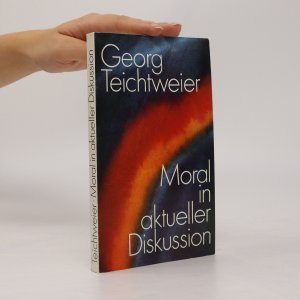 gebrauchtes Buch – Georg Teichtweier – Moral in aktueller Diskussion