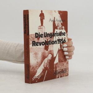 Die ungarische Revolution 1956 [neunzehnhundertsechsundfünfzig]