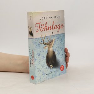 gebrauchtes Buch – Jörg Maurer – Föhnlage: Alpenkrimi