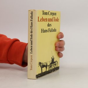 Leben und Tode des Hans Fallada