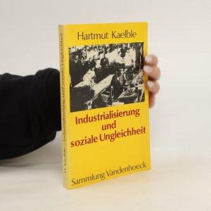 Industrialisierung und soziale Ungleichheit