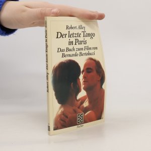 gebrauchtes Buch – Robert Alley – Der letzte Tango in Paris