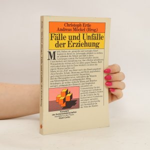 Fälle und Unfälle der Erziehung