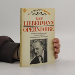 gebrauchtes Buch – Rolf Liebermann – Opernjahre