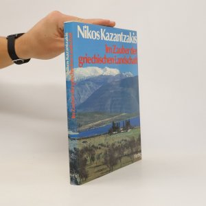 gebrauchtes Buch – Nikos Kazantzakis – Im Zauber der griechischen Landschaft