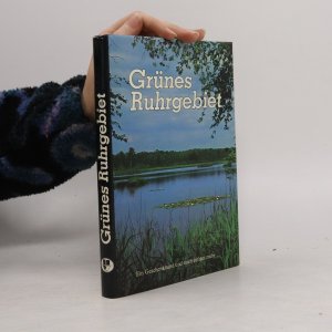 gebrauchtes Buch – Alfred Lau – Grünes Ruhrgebiet