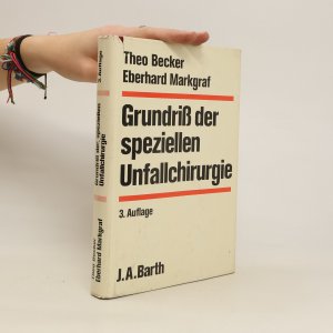 Grundriss der speziellen Unfallchirurgie