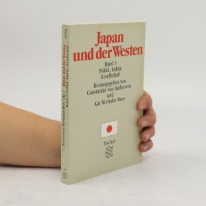 gebrauchtes Buch – Constantin von Barloewen – Japan und der Westen