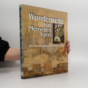 Wunderwerke von Menschenhand