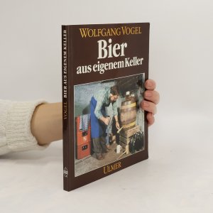 gebrauchtes Buch – Wolfgang Vogel – Bier aus eigenem Keller