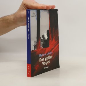 Der gelbe Vogel: Roman