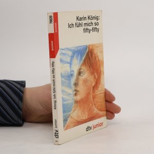 gebrauchtes Buch – Karin König – Ich fühl mich so fifty-fifty