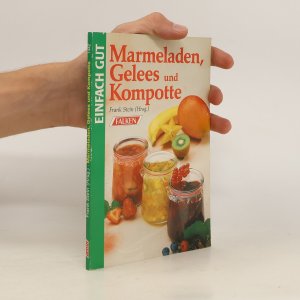 Marmeladen, Gelees und Kompotte