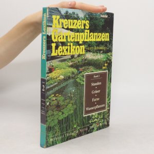 Kreuzers Gartenpflanzen-Lexikon