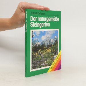 Der naturgemässe Steingarten