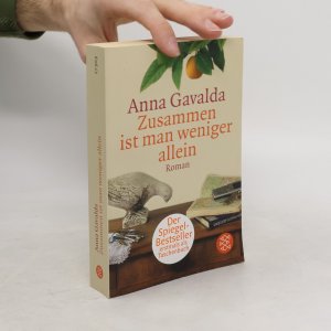 gebrauchtes Buch – Anna Gavalda – Zusammen ist man weniger allein: Roman