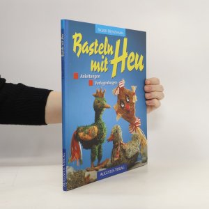 gebrauchtes Buch – Basteln mit Heu - liebenswerte Deko-Ideen