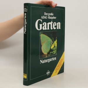 gebrauchtes Buch – Der grosse ADAC-Ratgeber Garten Naturgarten